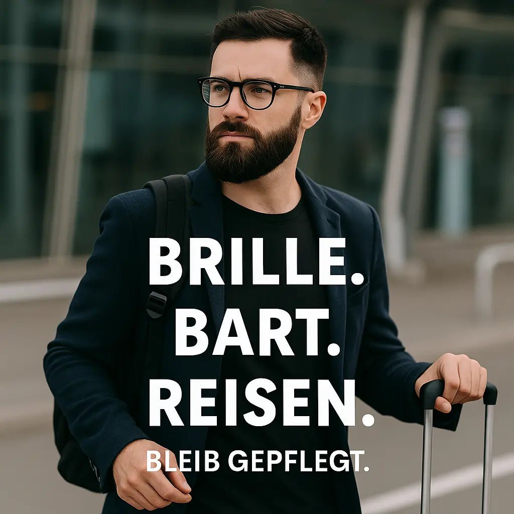 Brille & Bart auf Reisen – dein gepflegter Travel-Loo - MADEMEN
