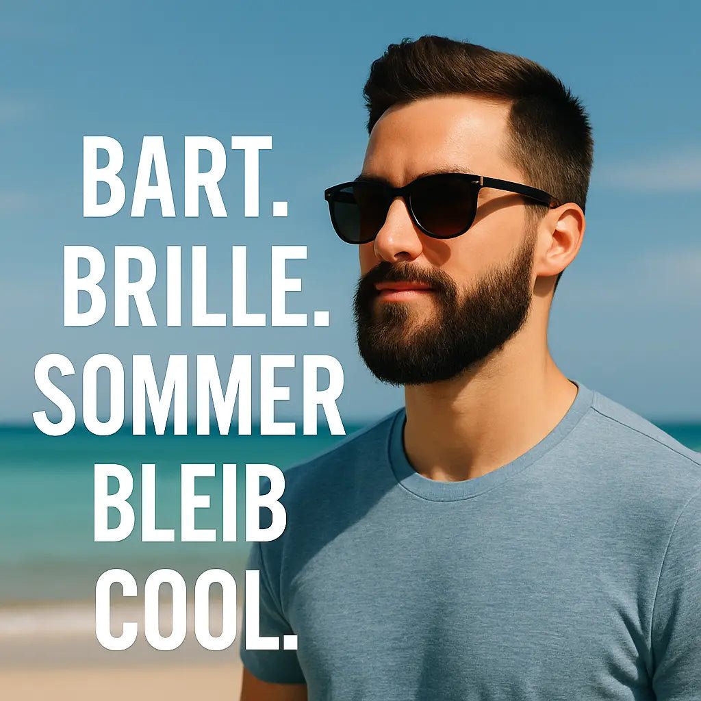 Brille & Bart im Sommer – Schweissfrei, gepflegt & stylisc - MADEMEN